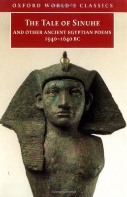 The Story of Sinuhe: An Epic Journey Through Ancient Egyptian Beliefs!